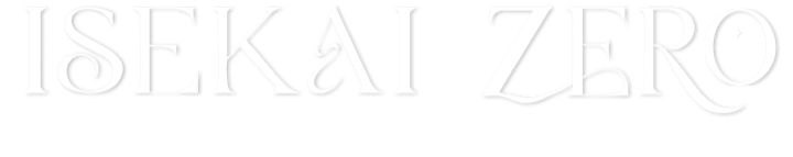 ISEKAI ZERO